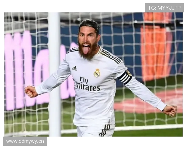 拉莫斯进球能力解析：带刀中卫的代表